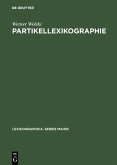 Partikellexikographie (eBook, PDF) Partikellexikographie (eBook, PDF)