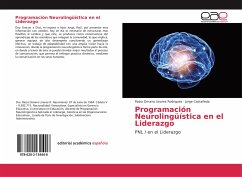 Programación Neurolingüística en el Liderazgo - Linares Rodriguez, Raiza Omaira;Castañeda, Jorge