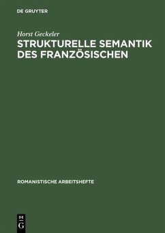 Strukturelle Semantik des Französischen (eBook, PDF) - Geckeler, Horst