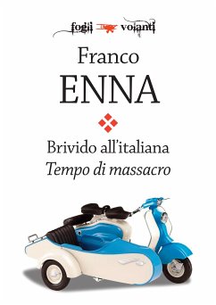 Brivido all'italiana. Tempo di massacro (eBook, ePUB) - Enna, Franco