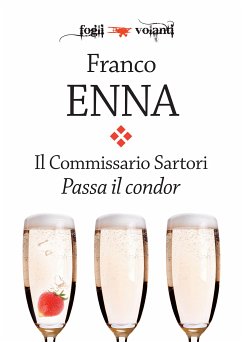 Il Commissario Sartori. Passa il condor (eBook, ePUB) - Enna, Franco