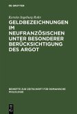 Geldbezeichnungen im Neufranzösischen unter besonderer Berücksichtigung des Argot (eBook, PDF)