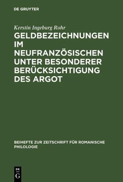 Geldbezeichnungen im Neufranzösischen unter besonderer Berücksichtigung des Argot (eBook, PDF) Cover Geldbezeichnungen im Neufranzösischen unter besonderer Berücksichtigung des Argot (eBook, PDF)