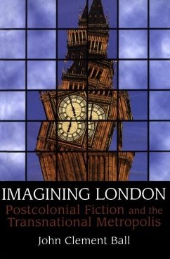 Imagining London (eBook, PDF) - Ball, John Clement