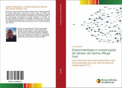 Espermatologia e conservação do sêmen da tainha (Mugil liza) - Magnotti, Caio