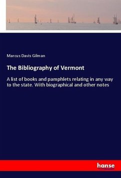 The Bibliography of Vermont - Gilman, Marcus Davis