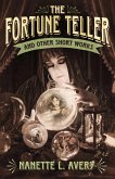 The Fortune Teller and Other Short Works (eBook, ePUB)