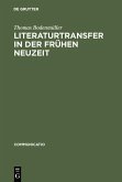 Literaturtransfer in der Frühen Neuzeit (eBook, PDF)