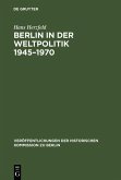 Berlin in der Weltpolitik 1945-1970 (eBook, PDF)
