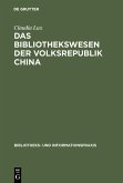 Das Bibliothekswesen der Volksrepublik China (eBook, PDF)