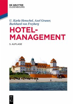Hotelmanagement (eBook, ePUB) - Henschel, U. Karla; Gruner, Axel; Freyberg, Burkhard von