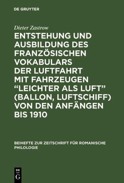 Entstehung und Ausbildung des französischen Vokabulars der Luftfahrt mit Fahrzeugen 