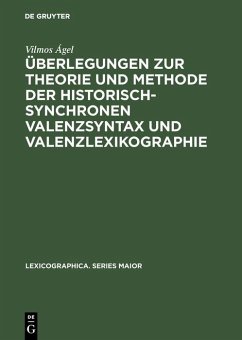 Cover Überlegungen zur Theorie und Methode der historisch-synchronen Valenzsyntax und Valenzlexikographie (eBook, PDF)