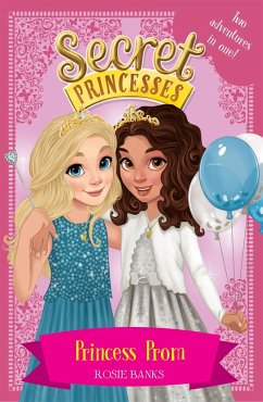 Secret Princesses: Princess Prom - Banks, Rosie