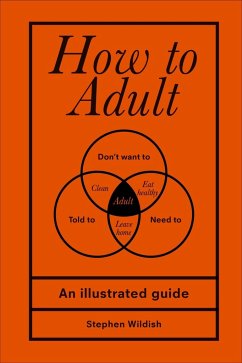 How to Adult - Wildish, Stephen (Author)