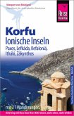 Reise Know-How Reiseführer Korfu, Ionische Inseln (mit 21 Wanderungen): Korfu, Paxos, Lefkáda, Kefaloniá, Itháki, Zákynthos Reise Know-How Reiseführer Korfu, Ionische Inseln (mit 21 Wanderungen): Korfu, Paxos, Lefkáda, Kefaloniá, Itháki, Zákynthos