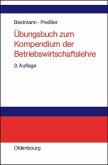 Übungsbuch zum Kompendium der Betriebswirtschaftslehre (eBook, PDF)