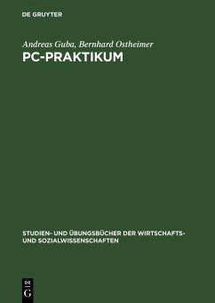 PC-Praktikum (eBook, PDF) - Guba, Andreas; Ostheimer, Bernhard