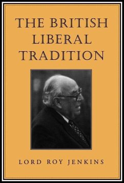 The British Liberal Tradition (eBook, PDF) - Jenkins, Roy