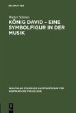 König David - Eine Symbolfigur in der Musik (eBook, PDF)