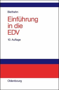 Einführung in die EDV für Wirtschaftswissenschaftler (eBook, PDF) - Biethahn, Jörg