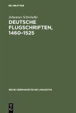 Deutsche Flugschriften, 1460-1525 (eBook, PDF)