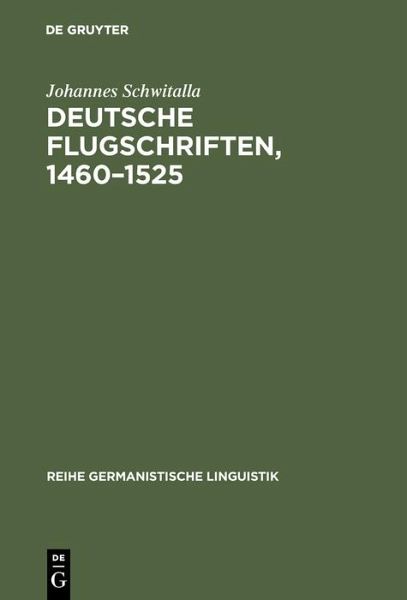 Deutsche Flugschriften, 1460-1525 (eBook, PDF) Deutsche Flugschriften, 1460-1525 (eBook, PDF)