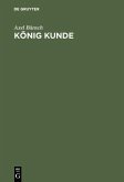 König Kunde (eBook, PDF)