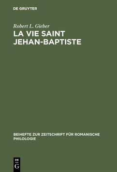 La vie Saint Jehan-Baptiste (eBook, PDF) - Gieber, Robert L.