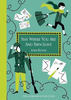 Stay Where You Are And Then Leave - Boyne, John