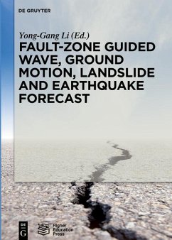 Fault-Zone Guided Wave, Ground Motion, Landslide and Earthquake Forecast (eBook, PDF)