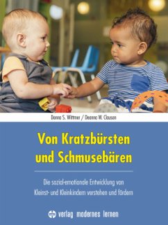 Von Kratzbürsten und Schmusebären - Wittmer, Donna S.;Clauson, Deanna W.