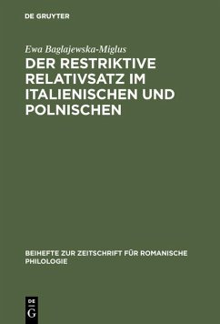 Der restriktive Relativsatz im Italienischen und Polnischen (eBook, PDF) - Baglajewska-Miglus, Ewa