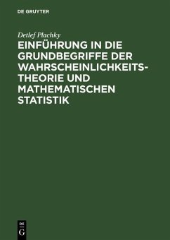 Einführung in die Grundbegriffe der Wahrscheinlichkeitstheorie und mathematischen Statistik (eBook, PDF) - Plachky, Detlef