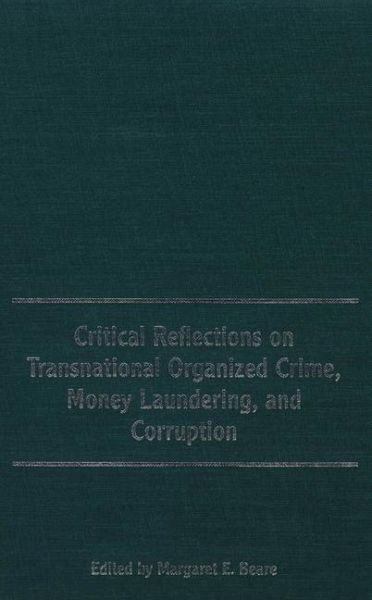 Critical Reflections on Transnational Organized Crime, Money Laundering, and Corruption (eBook, PDF)