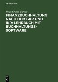 Finanzbuchhaltung nach dem GKR und IKR: Lehrbuch mit Buchhaltungs-Software (eBook, PDF)