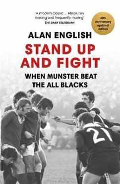 Stand Up and Fight: When Munster Beat the All Blacks - English, Alan