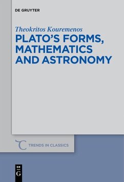 Plato's forms, mathematics and astronomy (eBook, ePUB) - Kouremenos, Theokritos