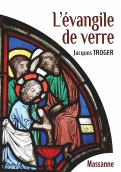 L'Évangile de verre - Troger, Jacques