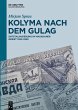 Kolyma nach dem GULAG (eBook, PDF) - Bild 1