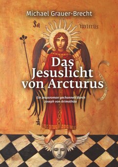 Das Jesuslicht von Arcturus - Grauer-Brecht, Michael