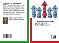 Gli investimenti che fruttano capacità cognitive Gli investimenti che fruttano capacità cognitive