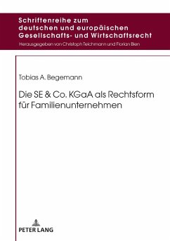 Die SE & Co. KGaA als Rechtsform für Familienunternehmen - Begemann, Tobias