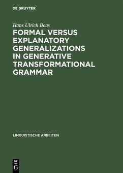 Formal versus explanatory generalizations in generative transformational grammar (eBook, PDF) - Boas, Hans Ulrich