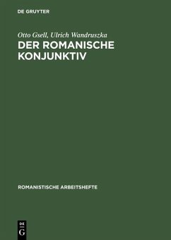 Der romanische Konjunktiv (eBook, PDF) - Gsell, Otto; Wandruszka, Ulrich