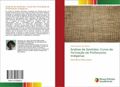 Análise de Sentidos: Curso de Formação de Professores Indígenas - Gomes dos Santos, Evanir