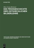 Die Frühgeschichte der ostkirchlichen Bilderlehre (eBook, PDF)