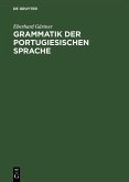 Grammatik der portugiesischen Sprache (eBook, PDF)
