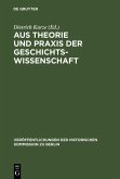Aus Theorie und Praxis der Geschichtswissenschaft (eBook, PDF)