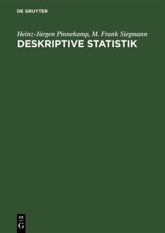 Deskriptive Statistik (eBook, PDF) - Pinnekamp, Heinz-Jürgen; Siegmann, M. Frank